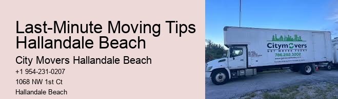 Last-Minute Moving Tips Hallandale Beach